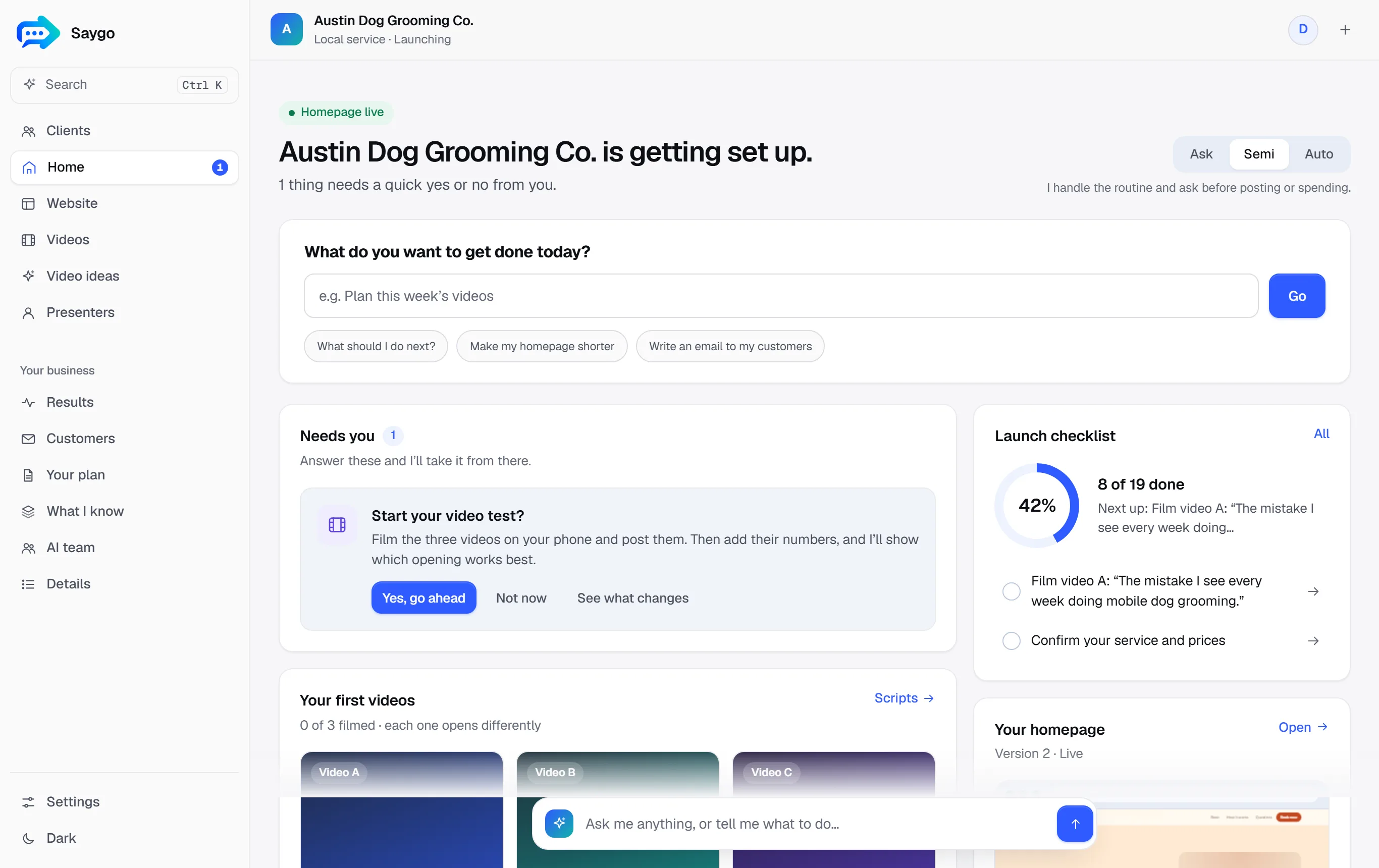 Example Saygo Home screen: one decision waiting, a launch checklist and the first three videos